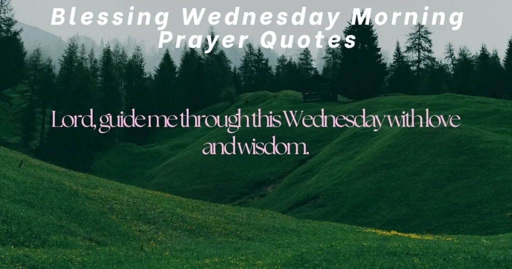 Blessing Wednesday Morning Prayer Quotes