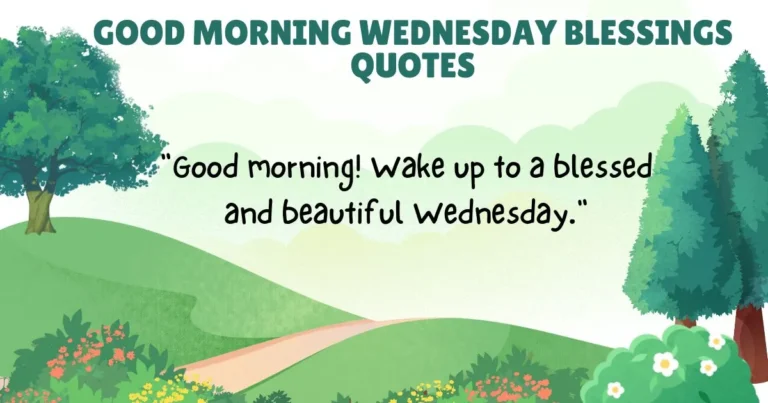 Good Morning Wednesday Blessings Quotes