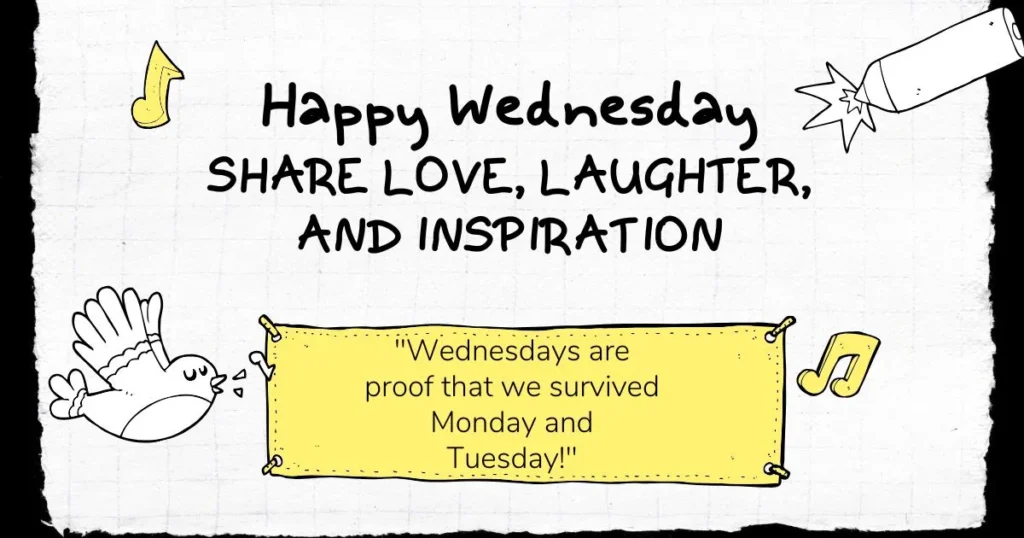 Happy Wednesday Share Love, Laughter, and Inspiration