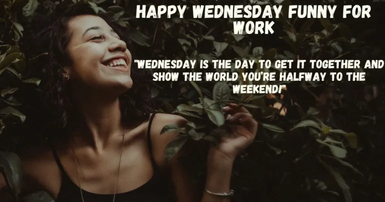 Happy Wednesday Funny for Work