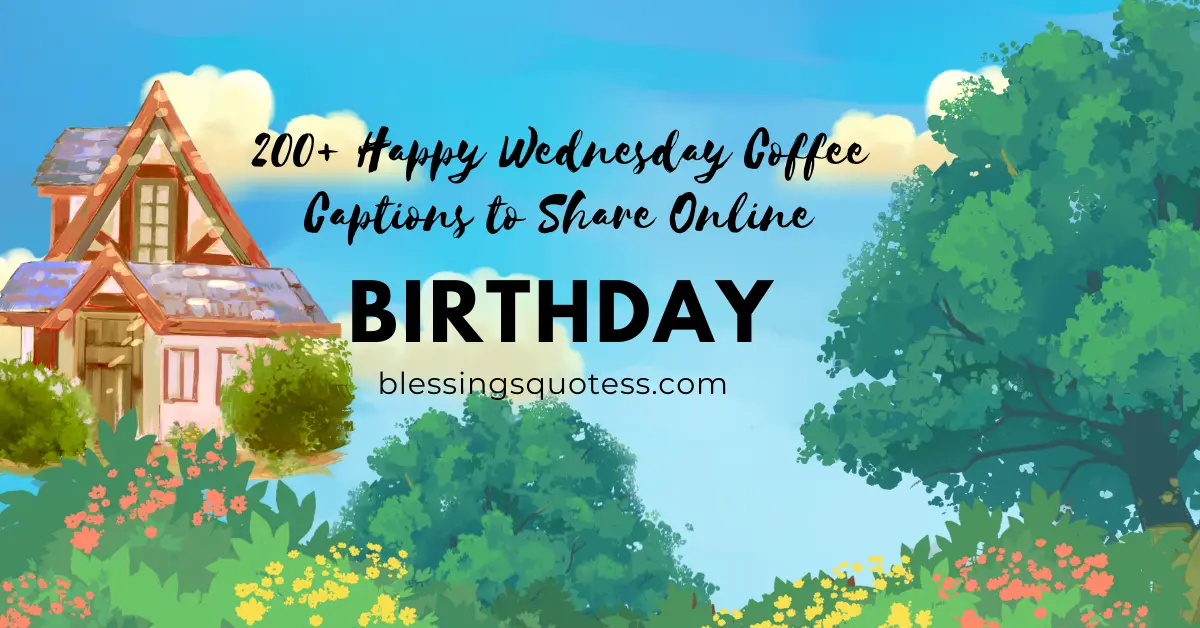 200+ Happy Wednesday Coffee Captions to Share Online