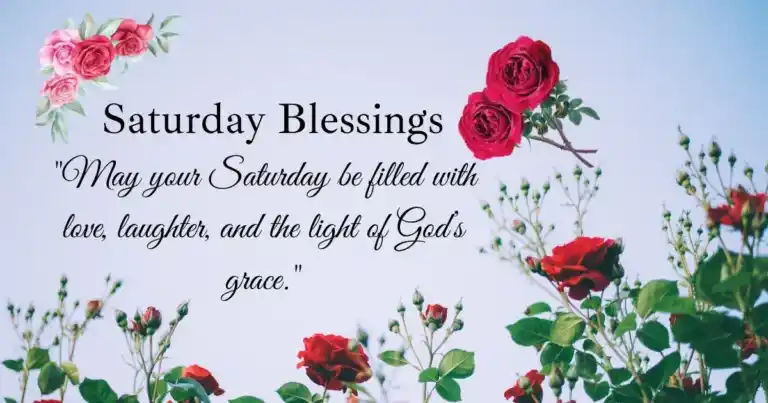 100+ Beautiful Saturday Blessings to Brighten Your Day